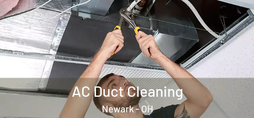  AC Duct Cleaning Newark - OH