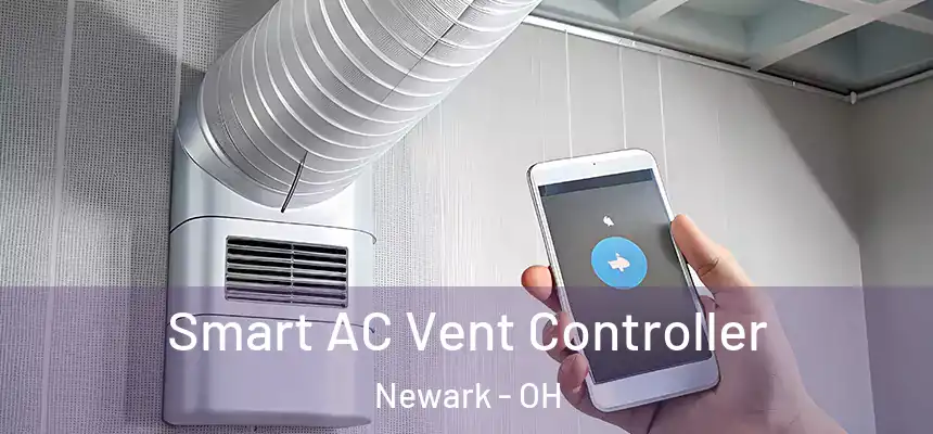 Smart AC Vent Controller Newark - OH